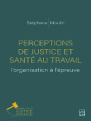 cover image of Perceptions de justice et santé au travail